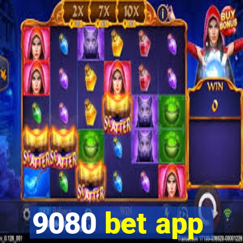 9080 bet app